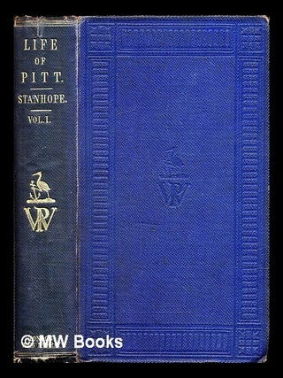 Item #302258 Life of the Right Honourable William Pitt : Volume 1. Philip Henry Stanhope Earl...