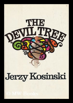Item #30230 The Devil Tree. Jerzy Kosinski