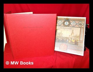 Item #302354 The Moscow Kremlin in watercolour : watercolours and lithographs of the XIXth...