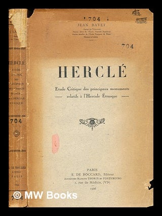 Item #302409 Herclé : étude critique des principaux monuments relatifs à l'Hercule étrusque....