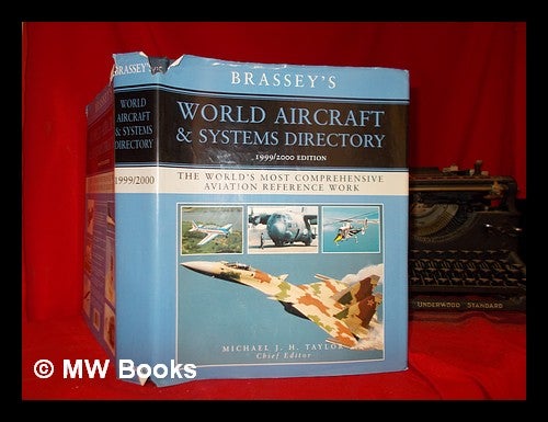 Item #302454 Brassey's world aircraft & systems directory, 1999/2000 / [chief editor, Michael J.H. Taylor]. Michael J. H. Taylor, Michael John Haddrick, 1949-.
