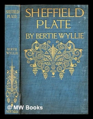 Item #302750 Sheffield plate. Bertie Wyllie