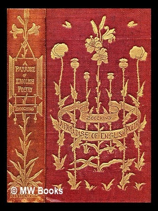 Item #302838 A Paradise of English Poetry. Arranged by H. C. Beeching. Henry Charles Dean of...