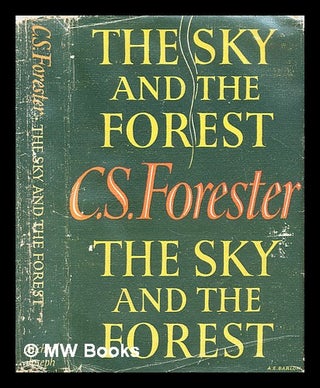 Item #302985 The sky and the forest. C. S. Forester, Cecil Scott