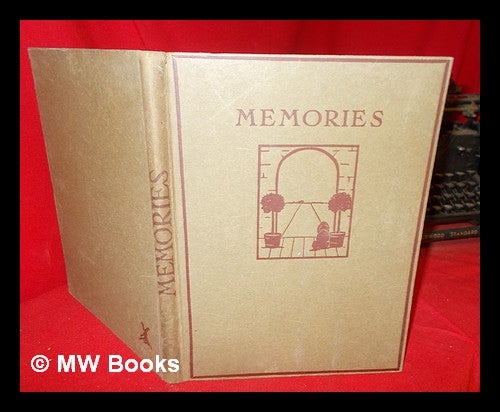 Item #303108 Memories / by John Galsworthy ; illustrated by Maud Earl. John Galsworthy.