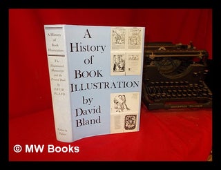 Item #303194 A history of book illustration. David Bland