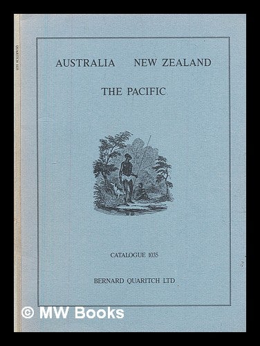 Item #303234 Australia, New Zealand and the Pacific. Bernard Quaritch, Firm.
