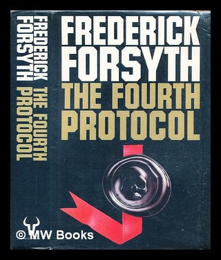 Item #303281 The Fourth Protocol. Frederick Forsyth