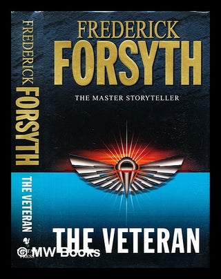 Item #303322 The veteran and other stories. Frederick Forsyth
