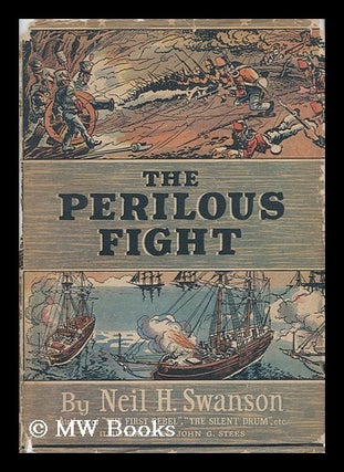 Item #30338 The Perilous Fight. Being ... a True Narrative of ... the Battle of Baltimore ......