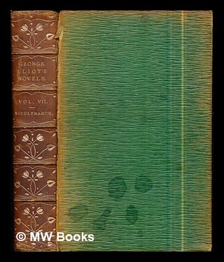 Item #303456 Middlemarch : A study of provincial life / By George Eliot. George Eliot
