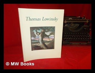 Item #303588 Thomas Lowinsky / [text by] Monica Bohm-Duchen. Monica. Thomas Lowinsky . Tate...