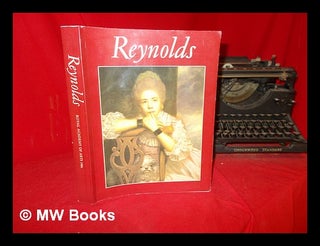 Item #303834 Reynolds / edited by Nicholas Penny, with contributions by Diana Donald, David...