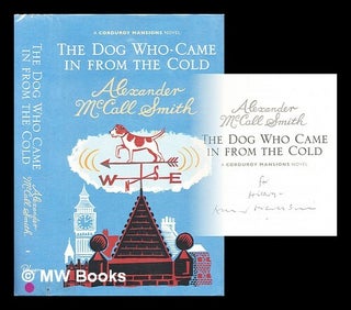 Item #303941 The dog who came in from the cold. Alexander McCall Smith