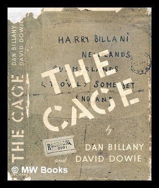 Item #303990 The cage / by Dan Billany, in collaboration with David Dowie. Dan Billany, David Dowie