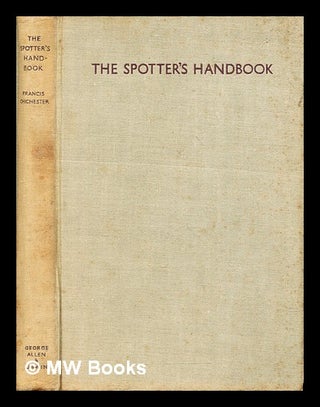 Item #303992 The spotter's handbook. Francis Sir Chichester