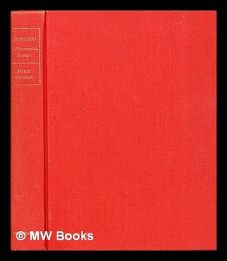 Item #304070 Churchill : a photographic portrait. Martin Gilbert