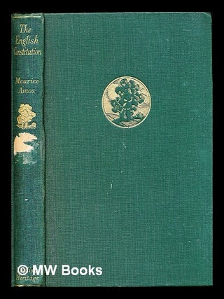 Item #304108 The English constitution. Maurice Sheldon Amos