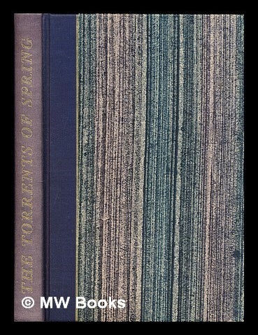 Item #304199 The torrents of spring. Ivan Sergeevich Turgenev.