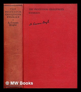 Item #304299 The Professor Challenger stories. Arthur Conan Doyle