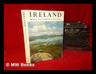 Item #304406 Ireland: introduction by Micheál Mac Liammóir, photographs by Edwin Smith, notes...