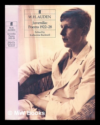 Item #304461 Juvenilia : poems, 1922-1928. W. H. Auden, Wystan Hugh