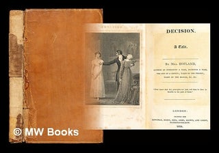 Item #304573 Decision : a tale / by Mrs. Hofland. Barbara Hofland Mrs., Edward Francis Finden,...