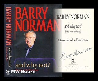 Item #304659 And why not? : (as I never did say) : memoirs of a film lover. Barry Norman