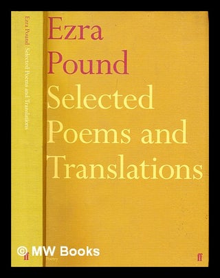 Item #304884 Selected poems and translations / Ezra Pound ; edited with an afterword by Richard...