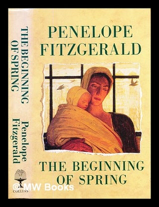 Item #304952 The beginning of spring. Penelope Fitzgerald