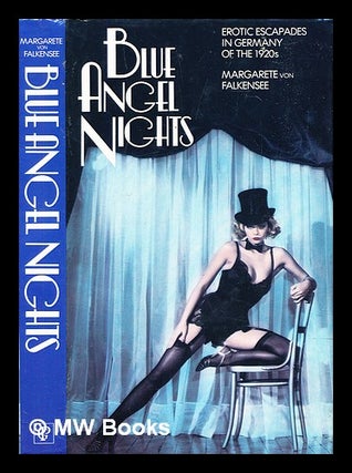 Item #305070 Blue Angel nights / Margarete von Falkensee ; translated from the German by Egon...
