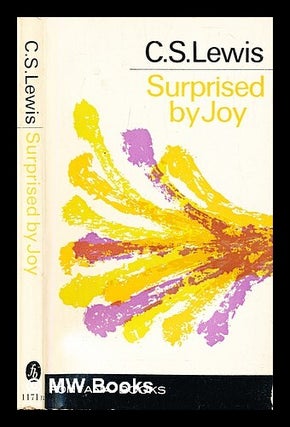 Item #305137 Surprised by joy : the shape of my early life. C. S Lewis, Clive Staples