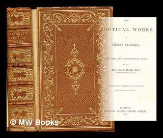 Item #305206 The poetical works of Thomas Campbell / with notes and a biographical sketch by the...