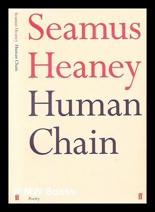 Item #305215 Human chain. Seamus Heaney