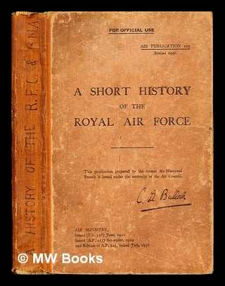 Item #305226 A short history of the Royal Air Force. Air Ministry