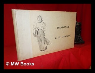 Item #305249 Drawings by Charles Dana Gibson. Charles Dana. Mitchell Gibson, Miller