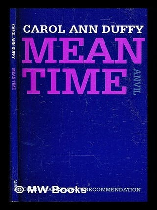 Item #305348 Mean time. Carol Ann Duffy