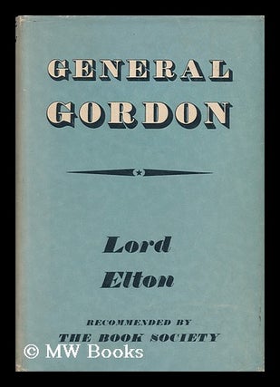Item #30560 General Gordon. Godfrey Elton Elton, Baron, 1892