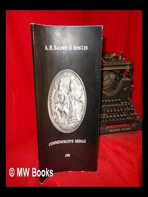 Item #305696 Commemorative Medals: 1500 to the present day: a selection of historical medals...