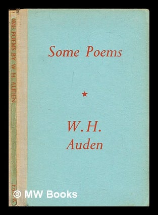 Item #305917 Some poems. W. H. Auden, Wystan Hugh