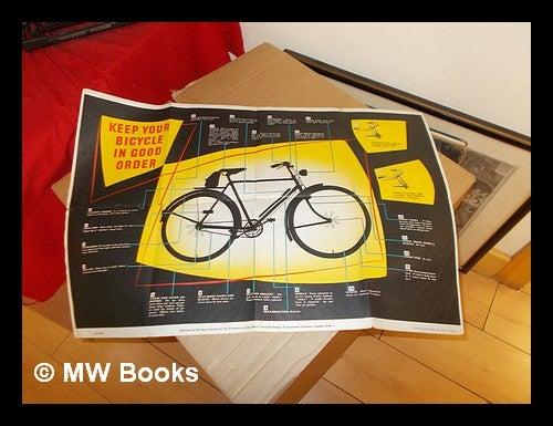 Item #305987 Keep Your Bicycle in Good Order: poster. The Royal Society for the Prevention of Accidents.