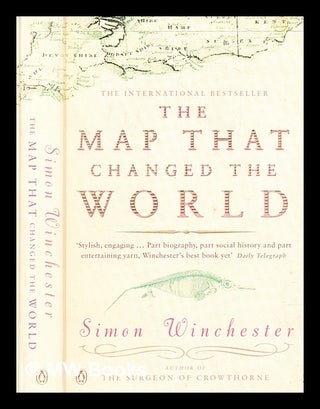 Item #306008 The map that changed the world : a tale of rocks, ruin and redemption. Simon Winchester