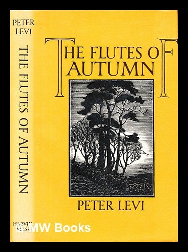 Item #306116 The flutes of autumn. Peter Levi.