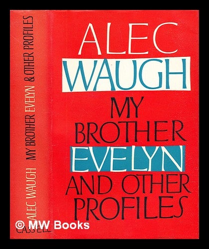 Item #306128 My brother Evelyn and other profiles. Alec Waugh.