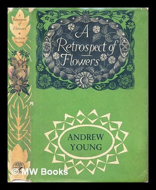 Item #306203 A retrospect of flowers. Andrew John Young