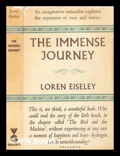 Item #306205 The immense journey. Loren C. Eiseley.