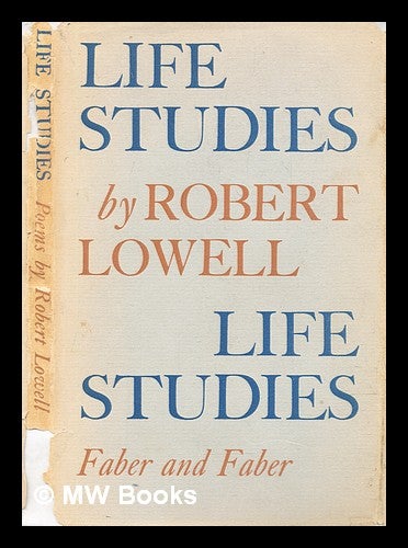 Item #306224 Life studies. Robert Lowell.