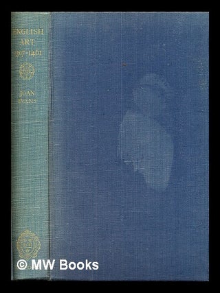 Item #306254 English art, 1307-1461. Joan Evans