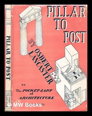 Item #306267 Pillar to post : English architecture without tears. Osbert Lancaster