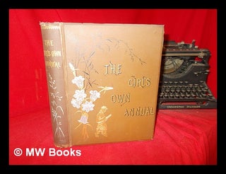 Item #306458 The Girl's Own Annual: illustrated. Multiple Authors
